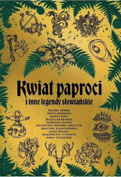 Kwiat paproci i inne legendy słowiańskie