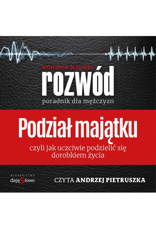 Podział Majątku - Poradnik dla Mężczyzn