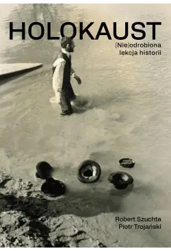 Holokaust (Nie)odrobiona...