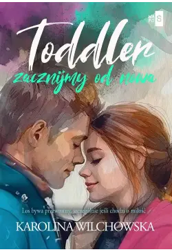 Toddler. Zacznijmy od nowa
