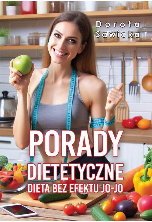 Porady dietetyczne Dieta bez efektu jo-jo