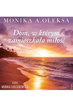 Dom, w którym zamieszkała...