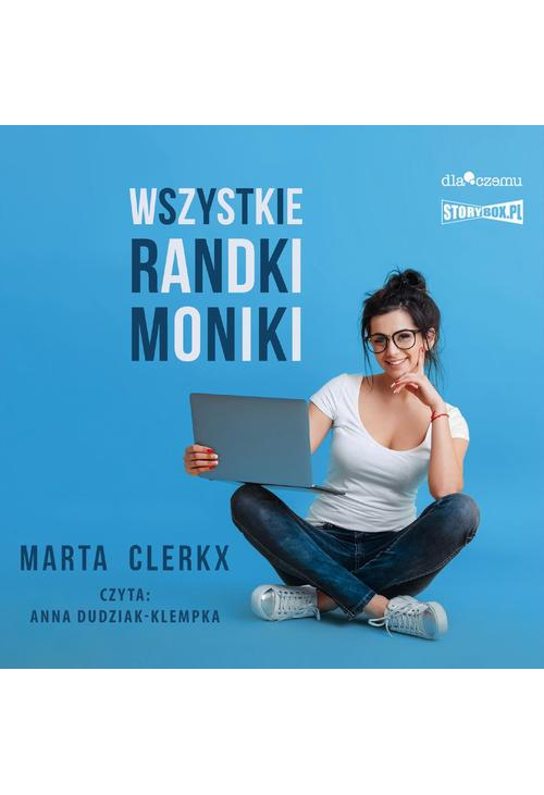 Wszystkie randki Moniki