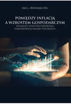 Pomiędzy inflacją a...