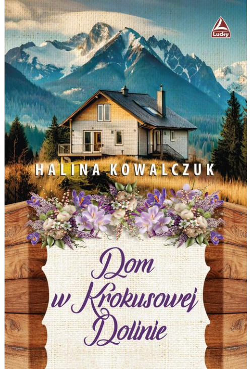 Dom w Krokusowej Dolinie