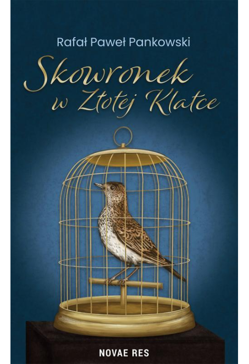 Skowronek w Złotej Klatce