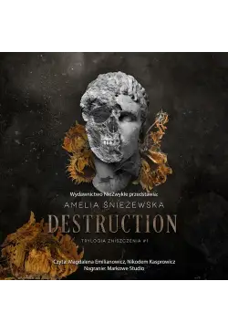 Destruction