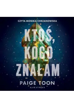 KTOŚ, KOGO ZNAŁAM