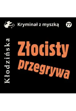 Złocisty przegrywa
