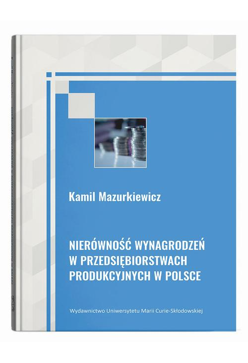 Nierówność wynagrodzeń w przedsiębiorstwach produkcyjnych w Polsce