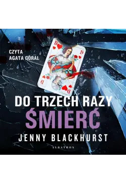 DO TRZECH RAZY ŚMIERĆ