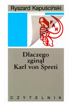 Dlaczego zginął Karl von...