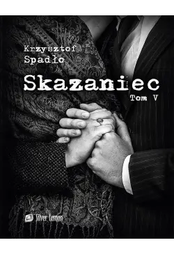 Skazaniec tom V Zawsze mnie...