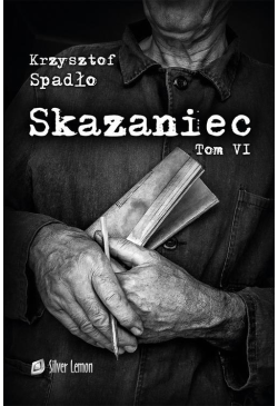Skazaniec tom VI Liczba Życia