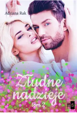 Złudne nadzieje. Tom 2