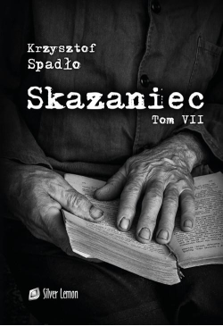 Skazaniec tom VII Jutro...