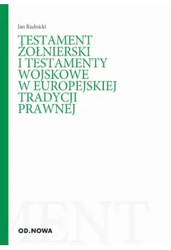 Testament żołnierski i...