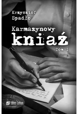 Karmazynowy kniaź tom I Za...