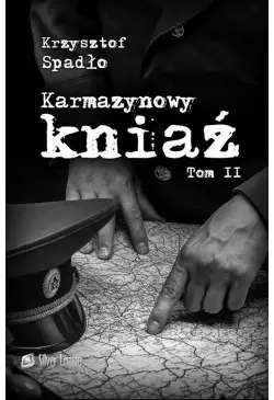 Karmazynowy kniaź tom II...