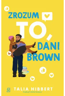 Zrozum to, Dani Brown