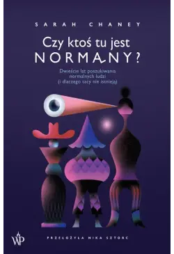 Czy ktoś tu jest normalny?