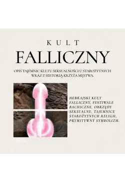 Kult Falliczny. Opis...