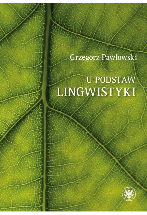 U podstaw lingwistyki – relacja, analogia, partycypacja