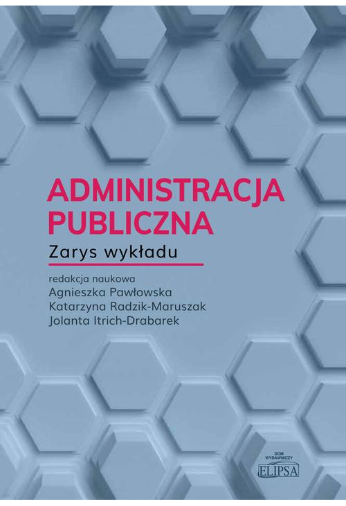 Administracja publiczna Zarys wykładu