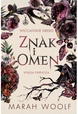 Znak i omen. Wiccańskie...