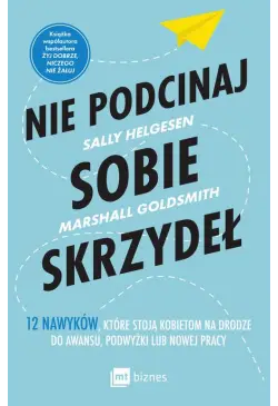 Nie podcinaj sobie skrzydeł