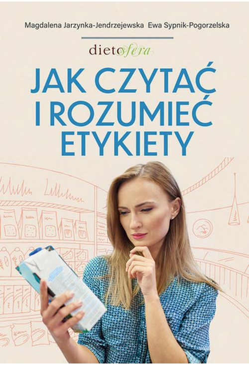 Jak czytać i rozumieć etykiety