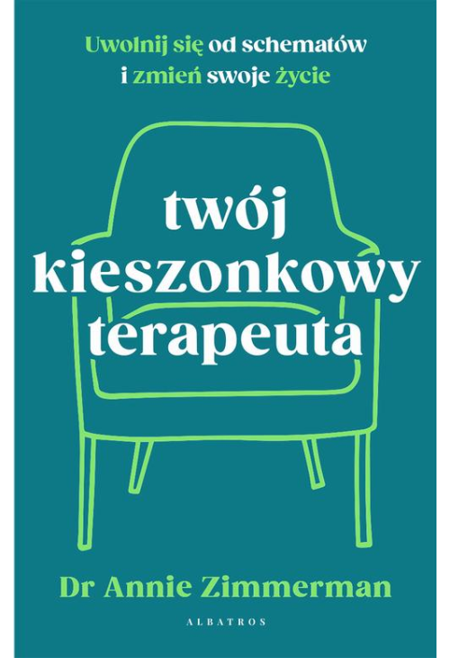 Twój kieszonkowy terapeuta. Uwolnij się od starych wzorców i zmień swoje życie