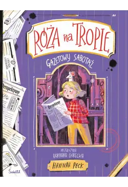 Gazetowy sabotaż. Róża na...