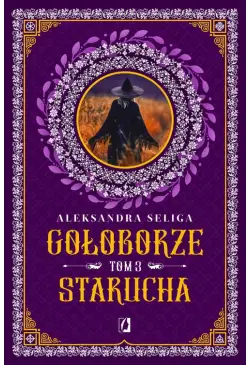Starucha. Gołoborze. Tom 3