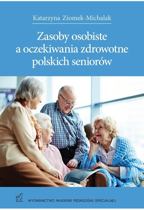 Zasoby osobiste a oczekiwania zdrowotne polskich seniorów
