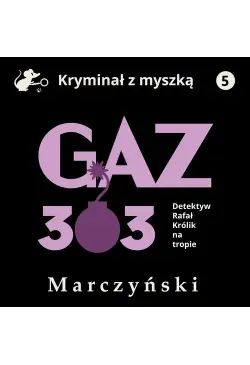 Gaz 303. Detektyw Rafał...