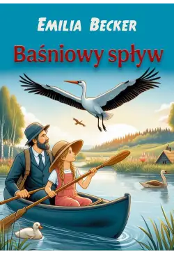 Baśniowy spływ