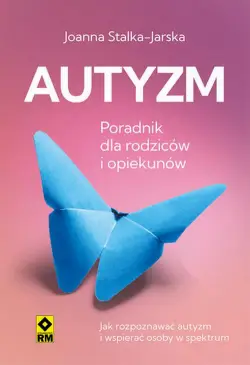 Autyzm. Poradnik dla...