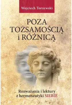 Poza tożsamością i różnicą....
