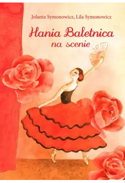 Hania Baletnica na scenie
