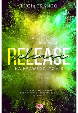 Release. Na krawędzi. Tom 3