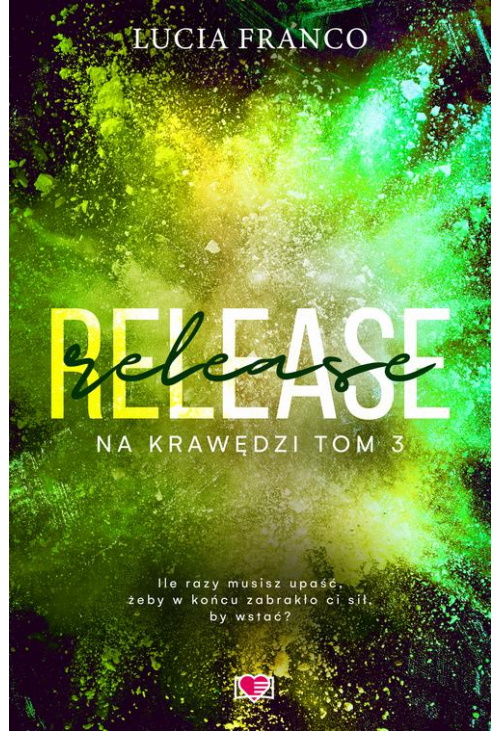 Release. Na krawędzi. Tom 3