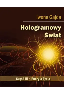 Hologramowy Świat. Energia...