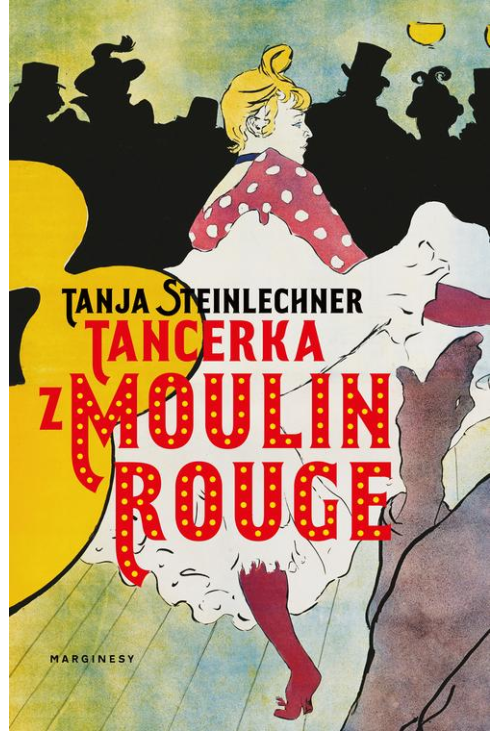 Tancerka z Moulin Rouge