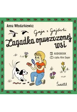 Zagadka opuszczonej wsi....