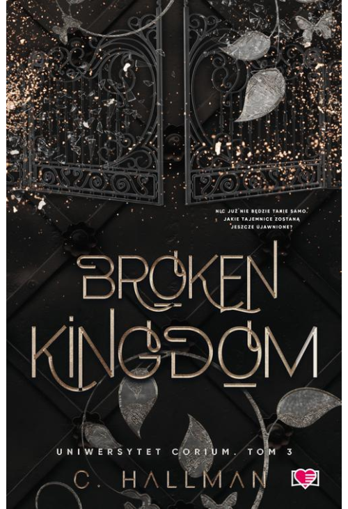 Broken Kingdom. Uniwersytet Corium. Tom 3