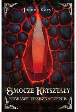 Smocze kryształy. Krwawe...