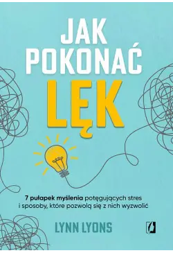 Jak pokonać lęk