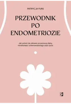 Przewodnik po endometriozie