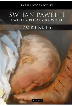 Św. Jan Paweł II i wielcy...